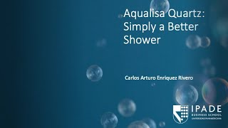 Aqualisa Quartz Case: Carlos Arturo Enriquez Rivero