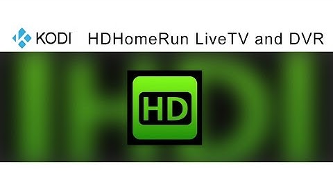 Kodi Addon HDHomeRun LiveTV and DVR | Watch Free Live Tv/Cable Channels/Movies/Sports/News/tv shows