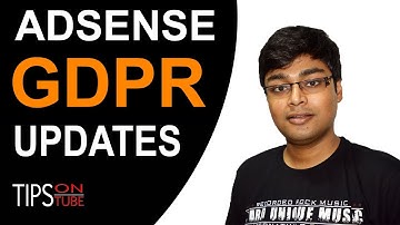 AdSense Policy Updates GDPR 2018