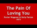 The Pain Of Loving You - Porter Wagoner & Dolly Parton -1971 Mp3 Song