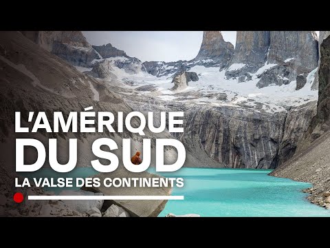 L'Amérique du Sud : ses incroyables contrastes géologiques - La valse des continents -Documentaire