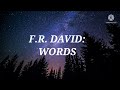 Fr David: Words. Subtitulada en español