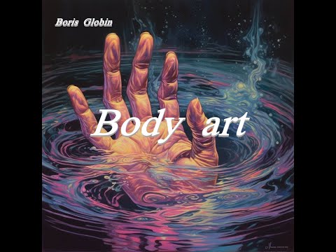 Boris  Globin - Body art (Official Music Video)