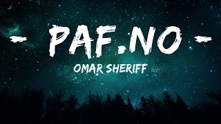 Omar Sheriff - PAF.no (Lyrics)  | 30mins - Feeling your music