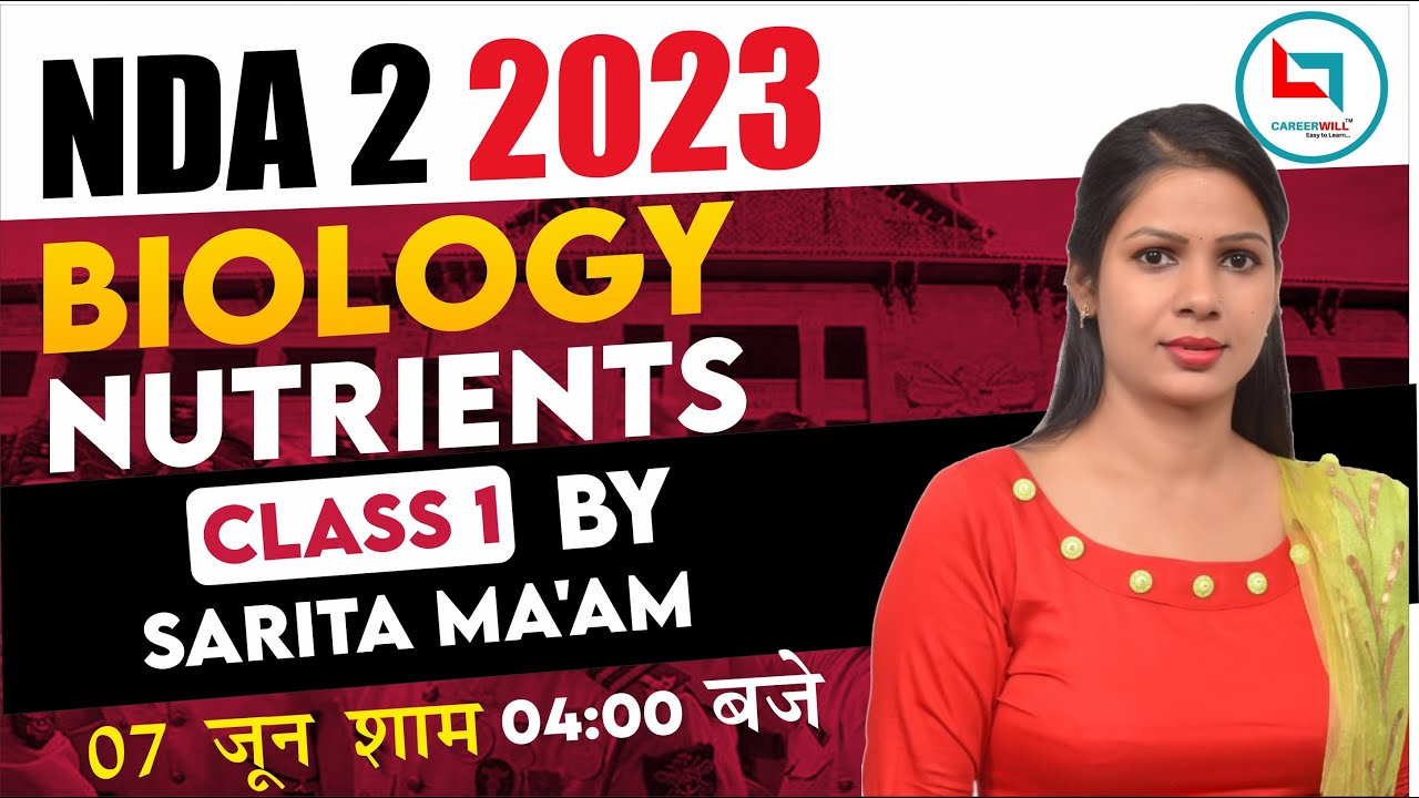 NDA ll 2023 PARAMVEER BATCH BIOLOGY Nutrients Class 01 By Sarita MA nda-ll-2023-paramveer-batch-biology-nutrients-class-01-by-sarita-ma