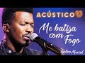 Delino Marçal - Me Batiza com Fogo - Acústico 93 - AO VIVO - 2020