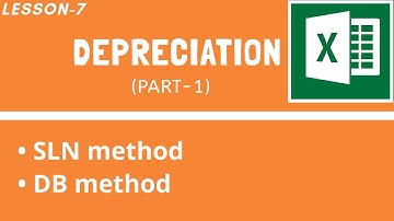 Depreciation Part-1 | Lesson-7 | MS-EXCEL | CAB | BCOM(H)