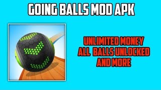 Going Balls Mod Apk 2022 | Letest Version Unlimited Money | Unlock All Balls Download