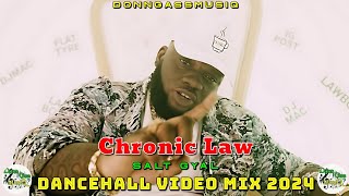 Chronic Law Mixtape 2024: Dancehall Video Mix 2024: Chronic Law Salt Gyal Mix 2024
