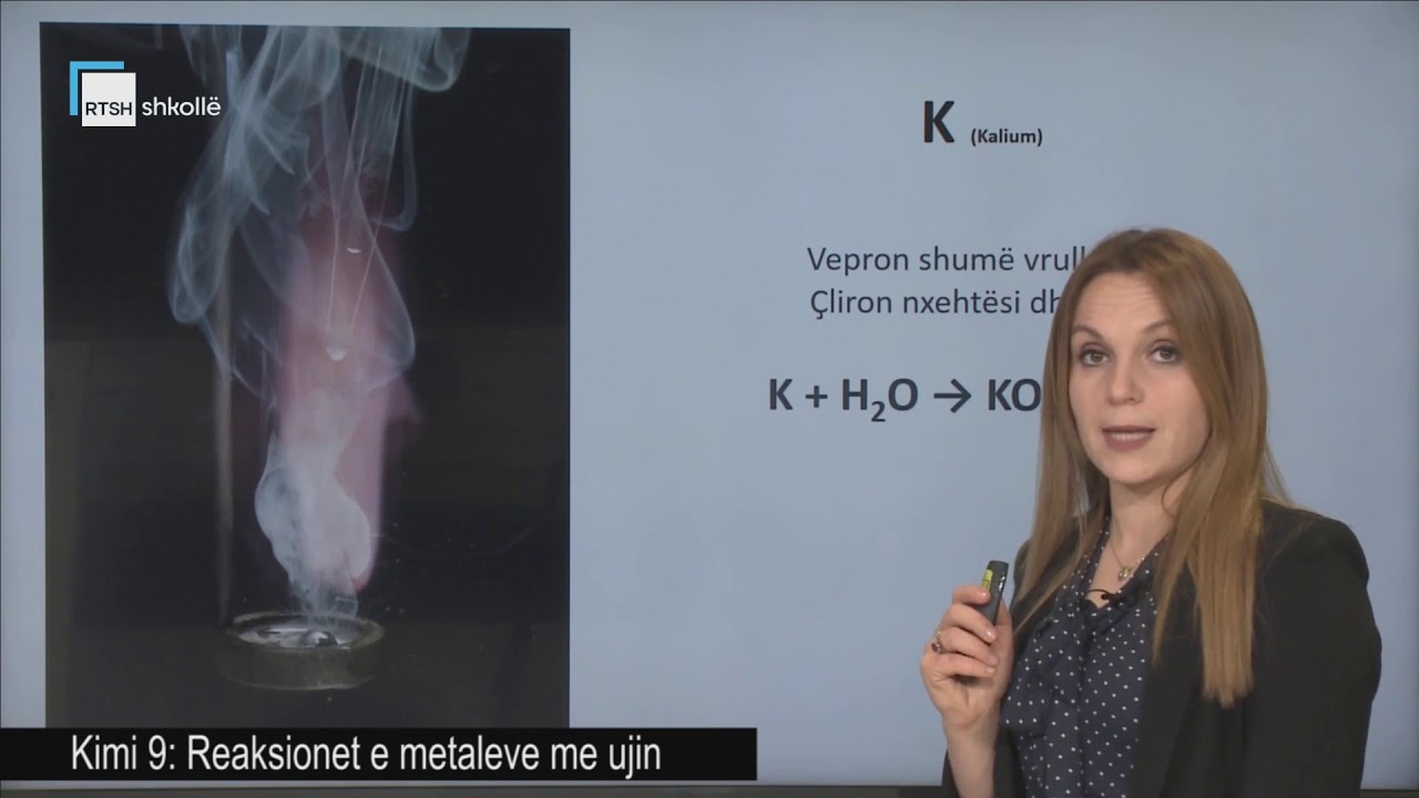 Kimi 9 - Reaksionet e metaleve me ujin