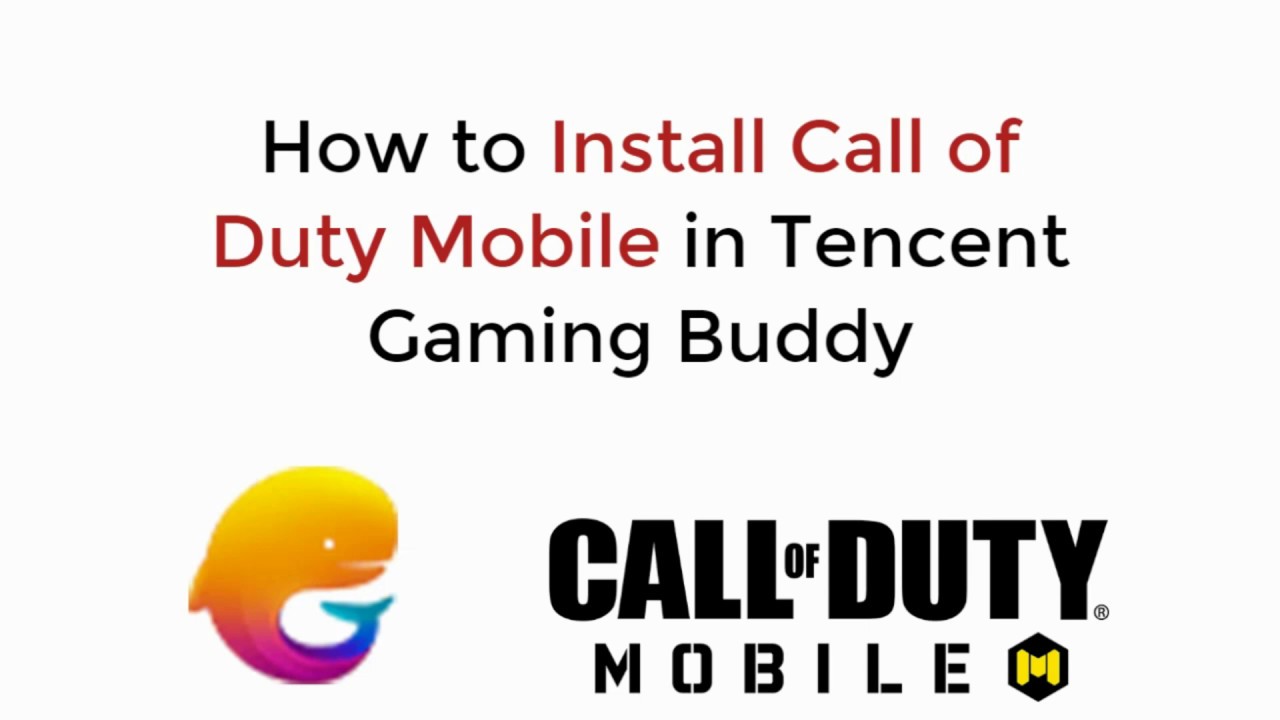 COD Mobile : How to Install Call of Duty Mobile in Tencent Gaming Buddy - 