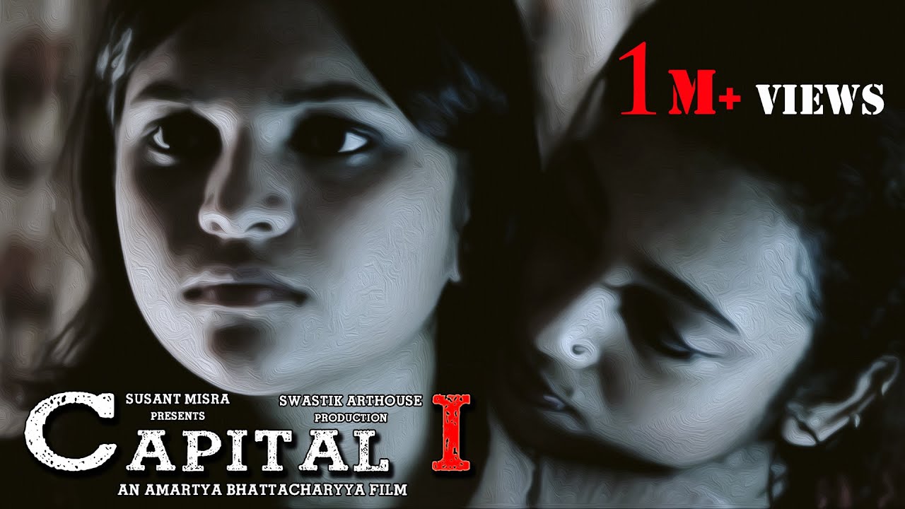 Download CAPITAL I [FULL FILM] | Amartya Bhattacharyya | Swastik Arthouse | Susant Misra | Pallavi | Ipsita