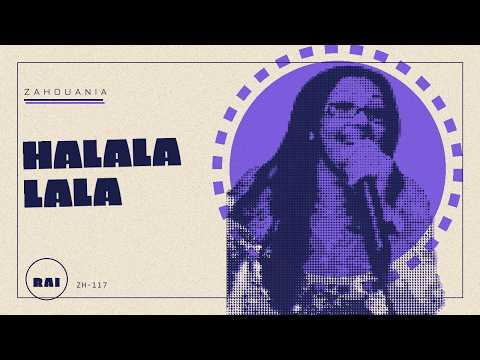 Cheba Zahouania - Halala Lala | الشابة الزهوانية