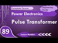 Pulse Transformer Basics, Functions, Types, Driving Circuits, Waveforms & Advantages in Power Electr
