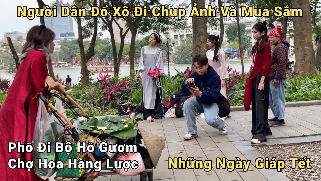 Tết Hà Nội 2026: Phố Đi Bộ Hồ Gươm, Chợ Hoa Hàng Lược Chật Kín Người Chụp Ảnh, Mua Sắm | Hùng Nasu