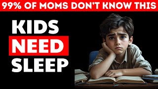 The Silent Danger: How Lack of Sleep Is Damaging Your Child’s Development | Kid's Health