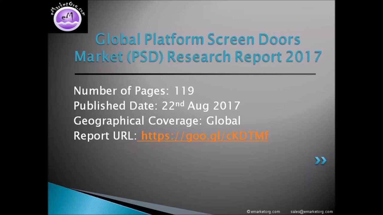 Platform Screen Doors Market (PSD) Research Report 2017 with In Depth Analysis