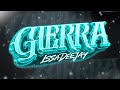 GUERRA (Latin Tech) Issa Deejay