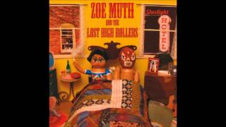 Zoe Muth and the Lost High Rollers - If I Can't Trust You With a Quarter chords