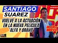 SANTIAGO SUAREZ: Vuelve a la actuación después de un año de haber sido d3nunciado (Entrevista)