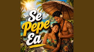 Se Pepe Ea (Reggae Vibez)