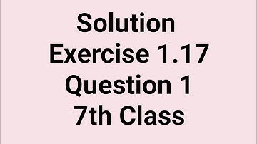 Ex # 1.17, Q #( 1|7th Class|Square of Natural Numbers