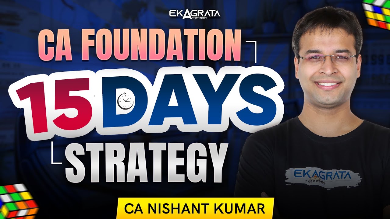 CA Foundation 2024 Strategy | How to prepare for CA Foundation| 15 Days ...