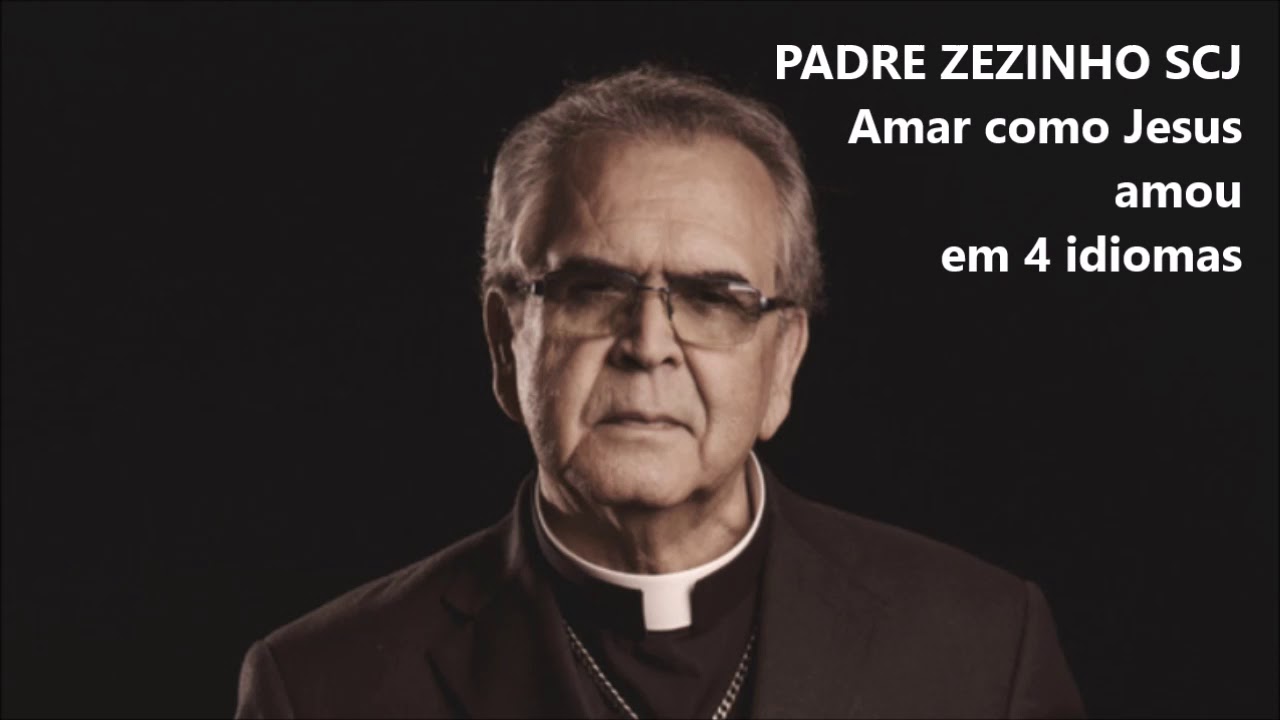 Musica Padre Zezinho Amar Como Jesus Amou