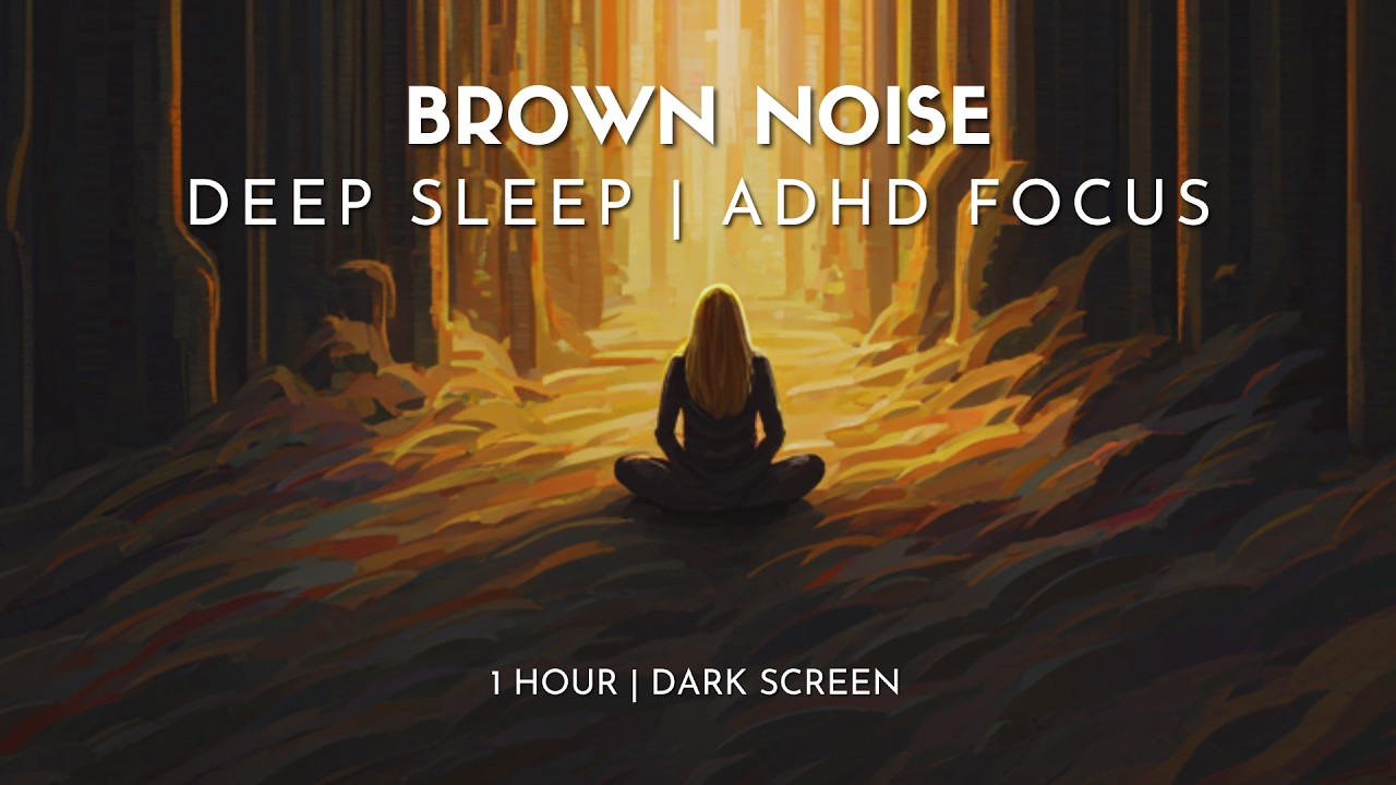 Heavy Brown Noise for ADHD Focus & Deep Sleep | 1 Hour Dark Screen ...