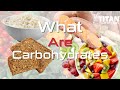 What are Carbohydrates?
