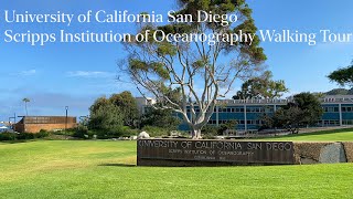 UC San Diego's Scripps Institution of Oceanography Walking Tour