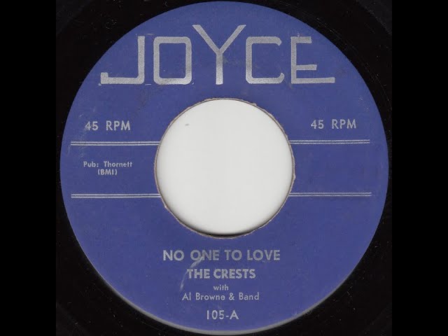 The Crests - No One To Love  1957