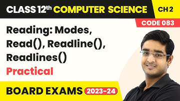 Class 12 NCERT Com Science Ch 2 Reading: Modes, Read(), Readline(), Readlines() -Practical (2025–26)