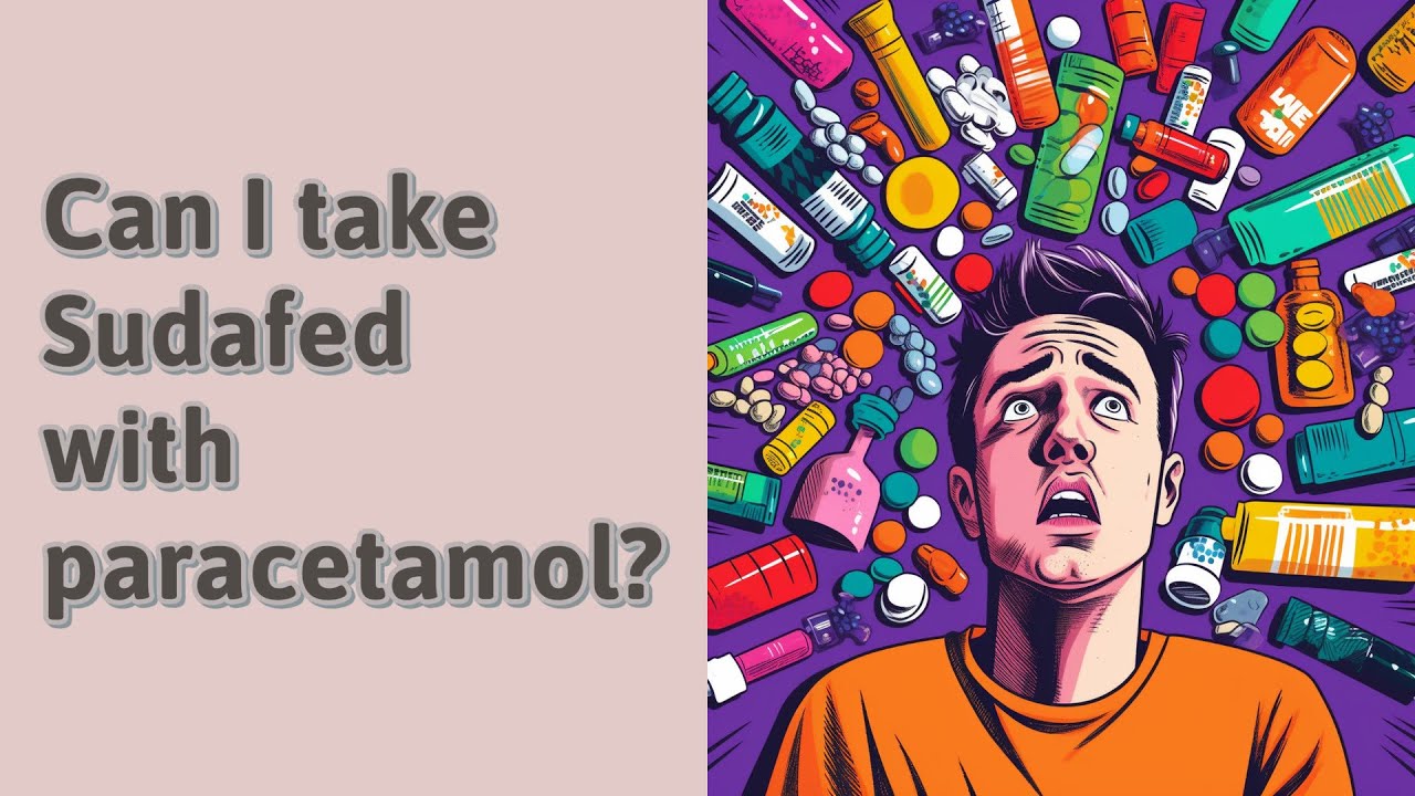 Can I Take Sudafed With Paracetamol YouTube Can I Take Sudafed With Paracetamol YouTube