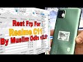 Reset FRP for Realme C11 by: Muslim Odin v2.0