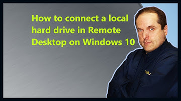 How to connect a local hard drive in Remote Desktop on Windows 10