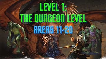 Level 1: The Dungeon Level - Areas 11-20 #dnd5e #subscribe #dmguide