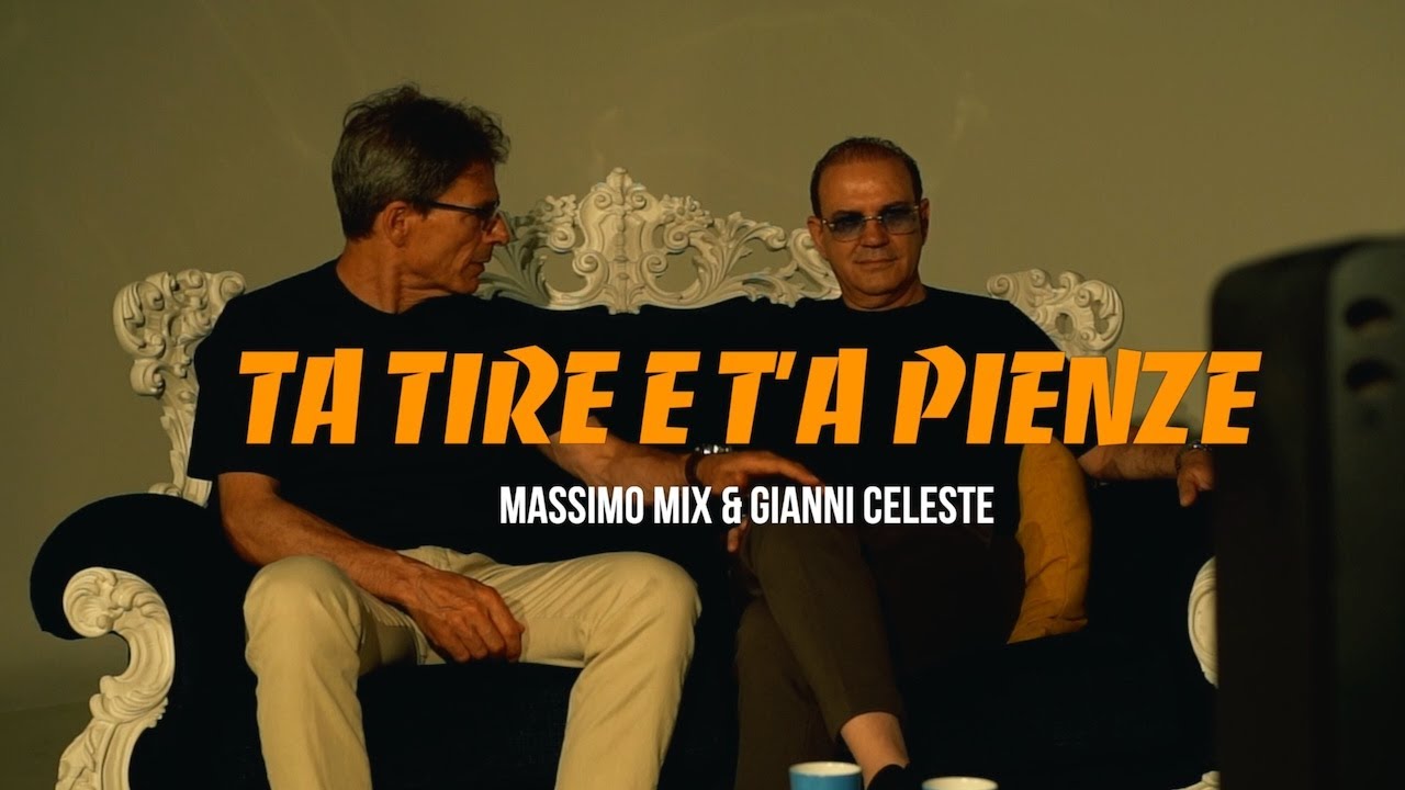 Massimo Mix & Gianni Celeste - Ta tire e t'a pienze ( RMX 2024 )