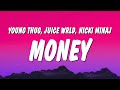 Young Thug - Money (Lyrics) ft. Juice WRLD &amp; Nicki Minaj