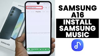 Download & Install Samsung Music in Samsung A16