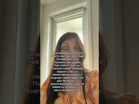 Tried To Say I Like You In German But Accidentally Said Ich Liebe I Love You To 