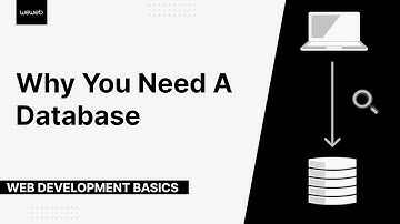 Web Development Basics - Why You Need A Database