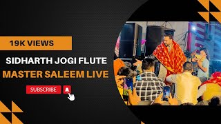 Sidharth Jogi Play Flute 🪈On Master Saleem Stage 🎧