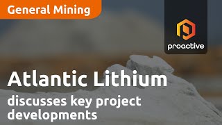 Atlantic Lithium discusses key project developments and Ghana Stock Exchange listing