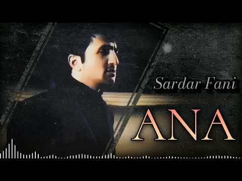 Sardar Fani - Ana 2023 (Official Audio)