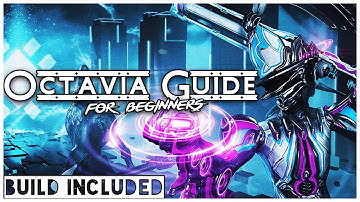 Easy Octavia Guide | Warframe Octavia Guide 2021