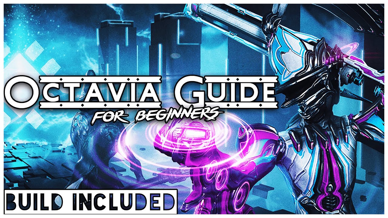 Easy Octavia Guide Warframe Octavia Guide 2021 - YouTube.