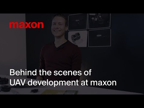 Behind the scenes of UAV development at maxon