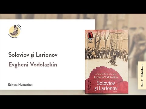 Cartea de la ora 5  Evgheni Vodolazkin, Soloviov şi Larionov
