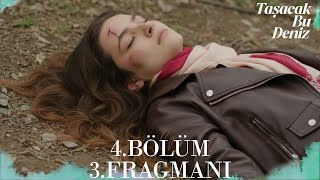 Taşacak Bu Deniz 4. 3. Fragman Eleni̇ Öldü Mü?